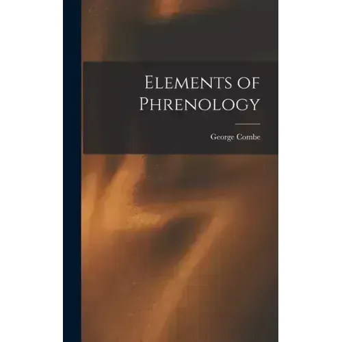 Elements of Phrenology - Hardcover | Books | Wiccan Center
