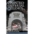 Haunted Universal Studios - Hardcover | Books | Wiccan Center