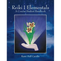 Reiki I Elementals: A Concise Student Handbook - Paperback