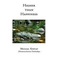 Higher Than Happiness - Paperback