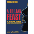 A Trojan Feast: The Food and Drink Offerings of Aliens, Faeries, and Sasquatch - Paperback | Books | Wiccan Center