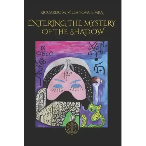 Entering the Mystery of the Shadow: Assyrian-Baylonian Magic - Paperback | Books | Wiccan Center