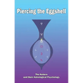 Piercing the Eggshell: The Hubers and their Astrological Psychology