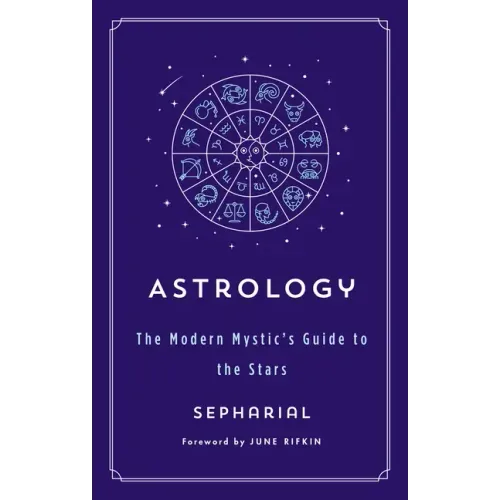 Astrology: The Modern Mystic's Guide to the Stars - Paperback