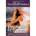 Your Shift Matters: Resistance to Resilience - Paperback | Books | Wiccan Center