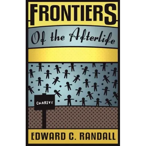 Frontiers of the Afterlife - Paperback | Books | Wiccan Center