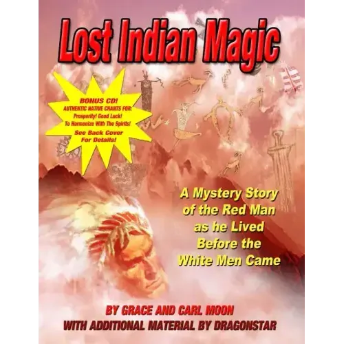 Lost Indian Magic: A Mystery Story of the Red Man as he Lived Before the White Men Came - Paperback | Books | Wiccan Center