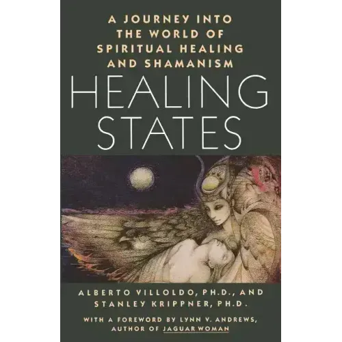 Healing States: A Journey Into the World of Spiritual Healing and Shamanism - Paperback | Books | Wiccan Center