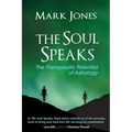 The Soul Speaks: The Therapeutic Potential of Astrology - Paperback | Books | Wiccan Center