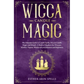 Wicca Candle Magic: The Ultimate Guide to Candle Spells, Wiccan Candle Magic and Rituals. A Book of Shadows for Wiccans, Witches, Pagans, - Paperback | Books | Wiccan Center