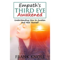 Empath's Third Eye Awakened: Understanding How to Awaken and Heal Yourself - Paperback | Books | Wiccan Center
