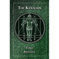 The Kybalion: A Study of the Hermetic Philosophy of Ancient Egypt and Greece - Paperback | Books | Wiccan Center