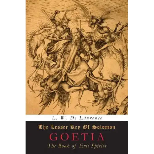 The Lesser Key of Solomon: Goetia: The Book of Evil Spirits - Paperback | Books | Wiccan Center