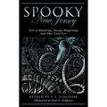 Spooky New Jersey: Tales of Hauntings, Strange Happenings, and Other Local Lore - Paperback | Books | Wiccan Center