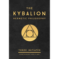 The Kybalion: Centenary Edition - Hardcover | Books | Wiccan Center
