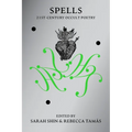 Spells: 21st Century Occult Poetry - Paperback