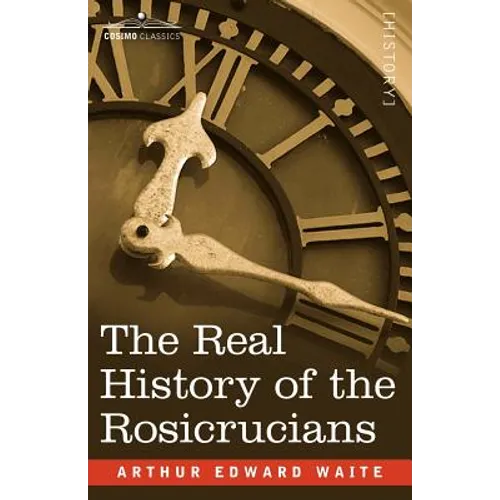 The Real History of the Rosicrucians - Paperback | Books | Wiccan Center
