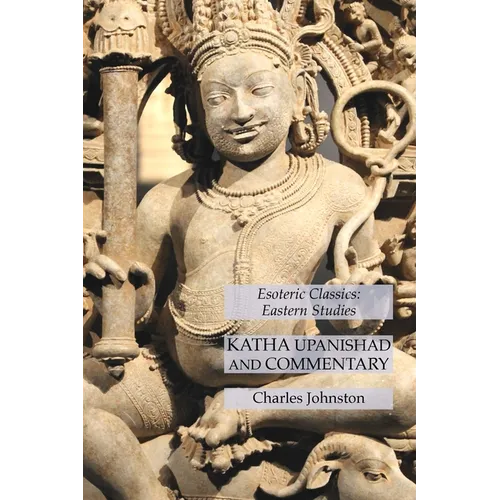 Katha Upanishad and Commentary: Esoteric Classics: Eastern Studies - Paperback | Books | Wiccan Center