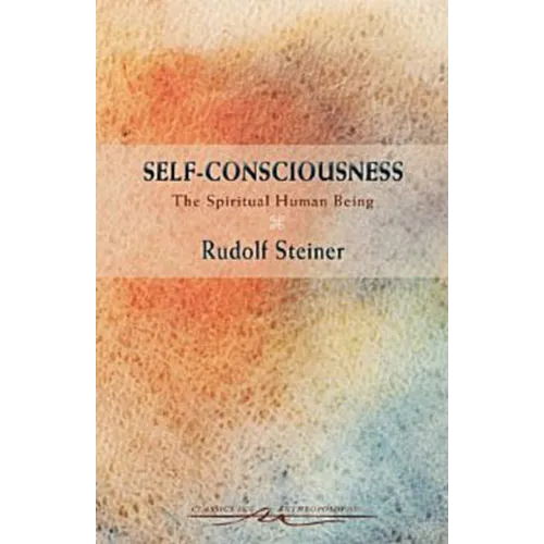 Self-Consciousness: The Spiritual Human Being (Cw 79) - Paperback | Books | Wiccan Center