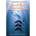 Out-Of-Body Experiences: Explorations and Encounters on the Astral Plane - Paperback