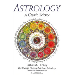 Astrology: A Cosmic Science: The Classic Work on Spiritual Astrology - Paperback | Books | Wiccan Center