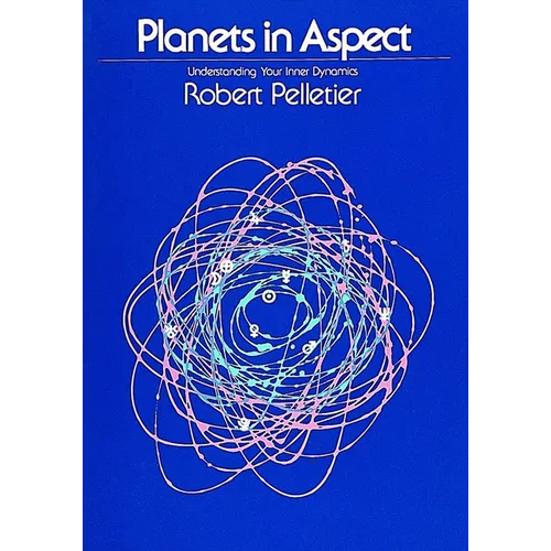 Planets in Aspect: Understanding Your Inner Dynamics - Paperback | Books | Wiccan Center