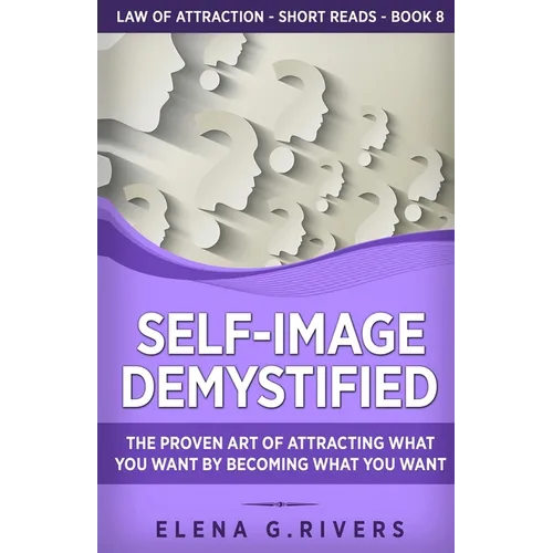 Self-Image Demystified: The Proven Art of Attracting What You Want by Becoming What You Want - Paperback | Books | Wiccan Center
