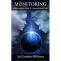 Monitoring: A Guide for Remote Viewing & Professional Intuitive Teams - Paperback | Books | Wiccan Center