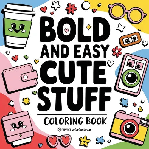 Bold & Easy Cute Stuff Coloring Book: Fun Designs for Stress Relief Coloring for Adults and Teens - Paperback | Books | Wiccan Center