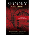 Spooky Christmas: And Other Haunted Holidays - Paperback | Books | Wiccan Center