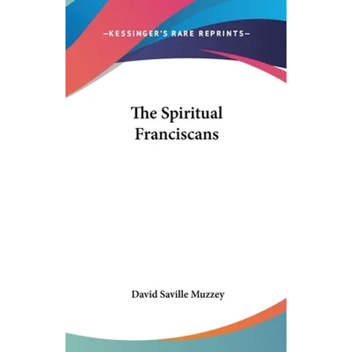 The Spiritual Franciscans - Hardcover | Books | Wiccan Center