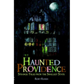 Haunted Providence: Strange Tales from the Smallest State - Paperback | Books | Wiccan Center