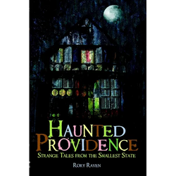Haunted Providence: Strange Tales from the Smallest State - Paperback | Books | Wiccan Center