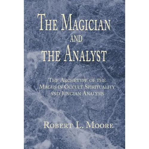 The Magician and the Analyst - Hardcover | Books | Wiccan Center