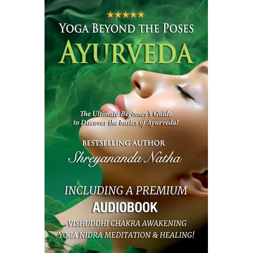 Yoga Beyond the Poses - Ayurveda: The Ultimate Beginner's Guide to Discover the basics of Ayurveda! - Paperback | Books | Wiccan Center
