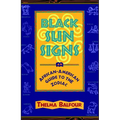 Black Sun Signs: An African-American Guide to the Zodiac - Paperback | Books | Wiccan Center