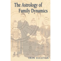 Astrology of Family Dynamics - Paperback | Books | Wiccan Center