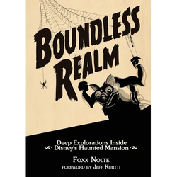 Boundless Realm: Deep Explorations Inside Disney's Haunted Mansion - Paperback | Books | Wiccan Center