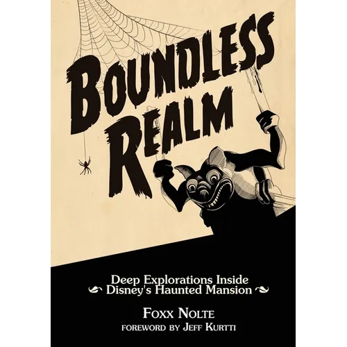Boundless Realm: Deep Explorations Inside Disney's Haunted Mansion - Paperback | Books | Wiccan Center