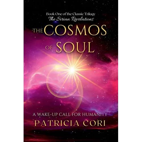 The Cosmos of Soul: A Wake-up Call for Humanity - Paperback | Books | Wiccan Center