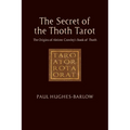 The Secret of the Thoth Tarot: The Origins of Aleister Crowley's Book of Thoth - Paperback | Books | Wiccan Center