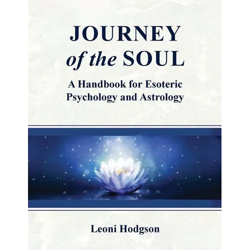 Journey of the Soul: A handbook for Esoteric Psychology and Astrology - Paperback | Books | Wiccan Center