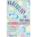 Numerology for Baby Names: Use the Ancient Art of Numerology to Give Your Baby a Head Start in Life - Paperback | Books | Wiccan Center
