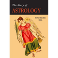 The Story of Astrology: The Belief in the Stars as a Factor in Human Progress - Paperback | Books | Wiccan Center