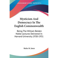 Mysticism And Democracy In The English Commonwealth: Being The William Belden Noble Lectures Delivered In Harvard University 1930-1931 - Paperback | Books | Wiccan Center