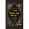 The Book of Forgotten Witches: Dark & Twisted Folklore & Stories from Around the World - Hardcover | Books | Wiccan Center