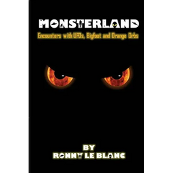 Monsterland: Encounters with UFOs, Bigfoot and Orange Orbs - Paperback | Books | Wiccan Center