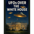 UFOs over the White House - Paperback | Books | Wiccan Center