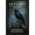 Raven Sight: Awakening Intuition and Inner Wisdom - Paperback | Books | Wiccan Center