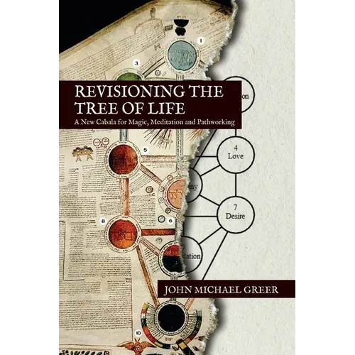 Revisioning the Tree of Life: A New Cabala for Magic, Meditation and Pathworking - Paperback | Books | Wiccan Center